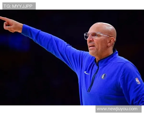 基德坦言球队健康问题严重缺乏连贯性只能拼凑阵容应对挑战